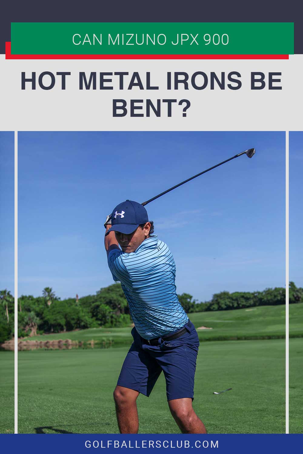 Man in blue polo taking a shot at a golf course - Can Mizuno JPX 900 Hot Metal Irons be bent?