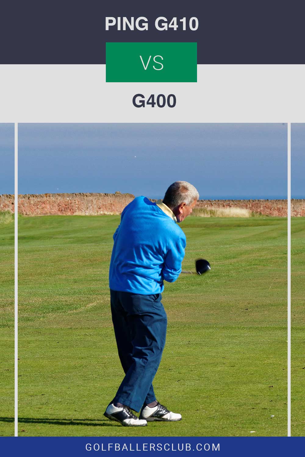 Old man in blue shirt took a shot on a golf course - PING g410 vs g400.