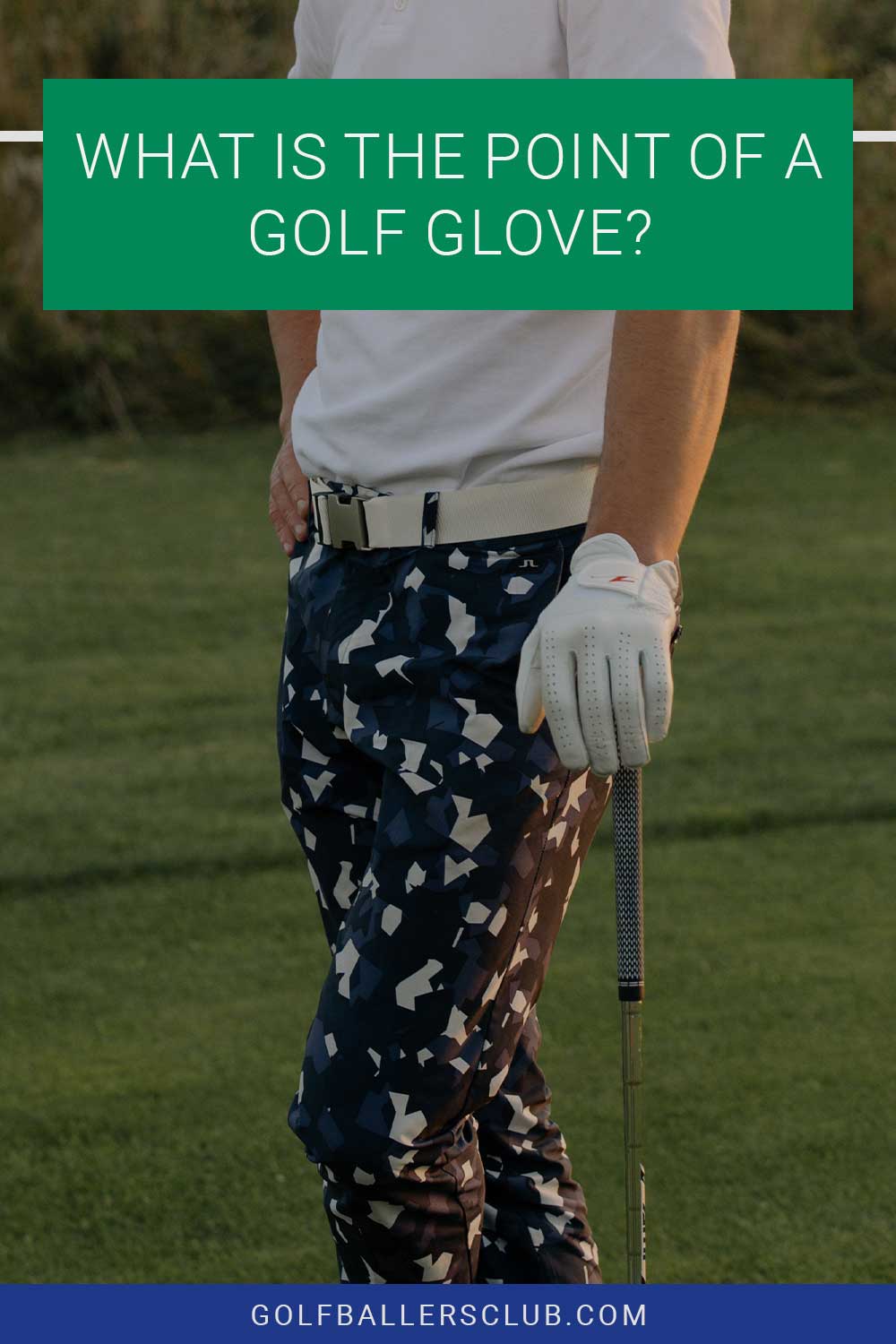 Person standing wearing a golf glove - What is the Point of a Golf Glove?
